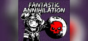 Fantastic Annihilation cover