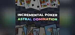 Incremental Poker: Astral Domination cover Incremental Poker: Astral Domination cover