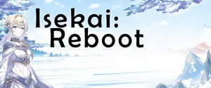 Isekai : Reboot cover Isekai : Reboot cover