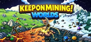 Keep on Mining! - Worlds cover